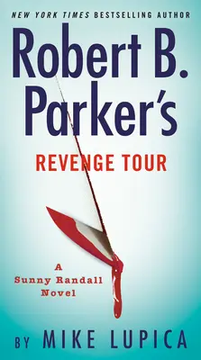 Robert B. Parker bosszúturnéja - Robert B. Parker's Revenge Tour