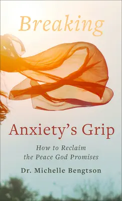 A szorongás szorításából való kitörés: Hogyan szerezzük vissza az Isten által ígért békét? - Breaking Anxiety's Grip: How to Reclaim the Peace God Promises