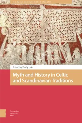 Mítosz és történelem a kelta és skandináv hagyományokban - Myth and History in Celtic and Scandinavian Traditions