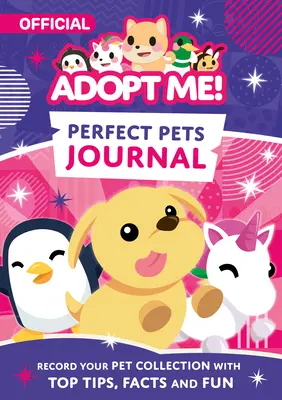 Fogadj örökbe! Tökéletes háziállatok naplója - Adopt Me! Perfect Pets Journal