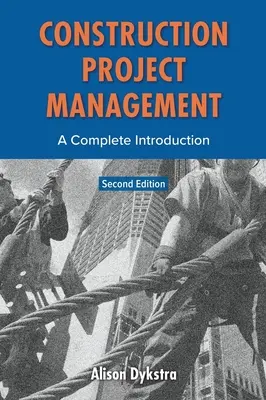 Építési projektmenedzsment: A Complete Introduction - Construction Project Management: A Complete Introduction