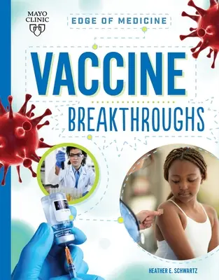 Áttörések az oltások terén - Vaccine Breakthroughs