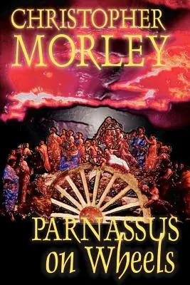 Parnassus on Wheels by Christopher Morley, Fikció - Parnassus on Wheels by Christopher Morley, Fiction