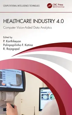 Egészségügyi ipar 4.0: Számítógépes látás-alapú adatelemzés - Healthcare Industry 4.0: Computer Vision-Aided Data Analytics