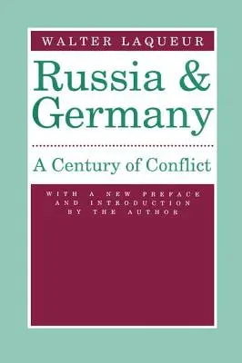 Oroszország és Németország: A konfliktus évszázada - Russia and Germany: Century of Conflict