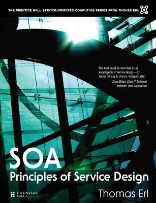 A SOA szolgáltatástervezés alapelvei (zsebkönyv) - SOA Principles of Service Design (paperback)