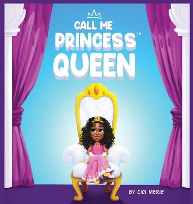 Hívj engem hercegnő királynőnek - Call Me Princess Queen