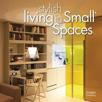 Stílusos élet kis térben - Stylish Living in Small Spaces