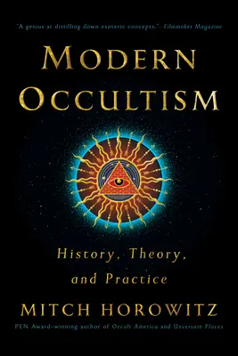 Modern okkultizmus: Okkultizmus: Történelem, elmélet és gyakorlat - Modern Occultism: History, Theory, and Practice