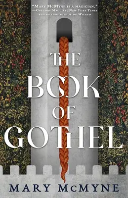 Gothel könyve: Egy boszorkány emlékiratai - The Book of Gothel: Memoir of a Witch