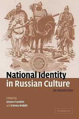 Nemzeti identitás az orosz kultúrában: Bevezetés - National Identity in Russian Culture: An Introduction