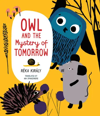 Bagoly és a holnap rejtélye - Owl and the Mystery of Tomorrow