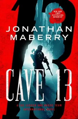 Cave 13: Joe Ledger és a Rogue Team International regénye - Cave 13: A Joe Ledger and Rogue Team International Novel