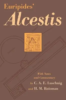 Euripidész Alkésztisz: 29. kötet - Euripides' Alcestis: Volume 29