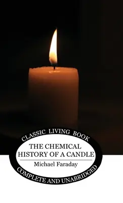 A gyertya kémiai története - The Chemical History of a Candle