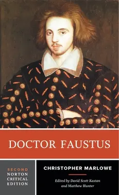 Doktor Faustus - A Norton kritikai kiadás - Doctor Faustus - A Norton Critical Edition