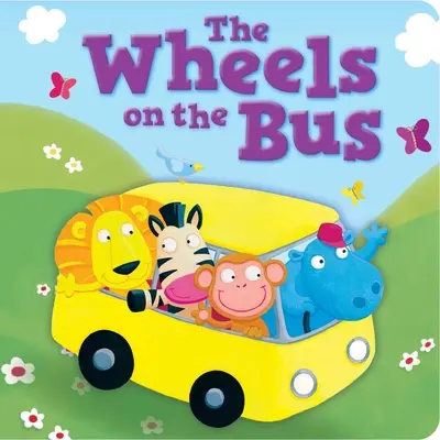 The Wheels on the Bus: Párnázott táblás könyv - The Wheels on the Bus: Padded Board Book