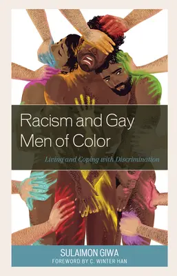 Rasszizmus és színesbőrű meleg férfiak: Élet és megküzdés a diszkriminációval - Racism and Gay Men of Color: Living and Coping with Discrimination