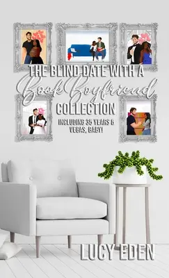 A vakrandi a könyvbarátommal gyűjteménye - The Blind Date with a Book Boyfriend Collection