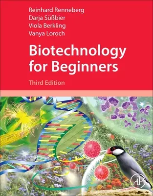 Biotechnológia kezdőknek (Renneberg Reinhard (Hong Kong University of Science and Technology Clear Water Bay Kowloon Kína)) - Biotechnology for Beginners (Renneberg Reinhard (Hong Kong University of Science and Technology Clear Water Bay Kowloon China))