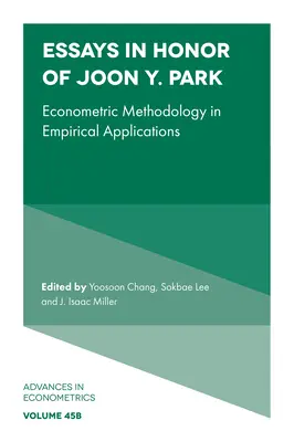 Essays in Honor of Joon Y. Park: Y. Y. Park: Ökonometriai módszertan empirikus alkalmazásokban - Essays in Honor of Joon Y. Park: Econometric Methodology in Empirical Applications