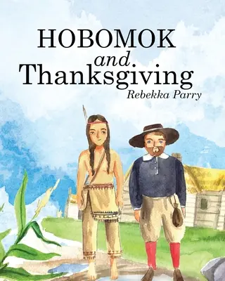 Hobomok és hálaadás - Hobomok and Thanksgiving