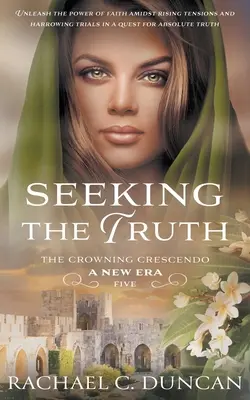 Seeking the Truth: A Christian Historical Romance (Keresztény történelmi regény) - Seeking the Truth: A Christian Historical Romance