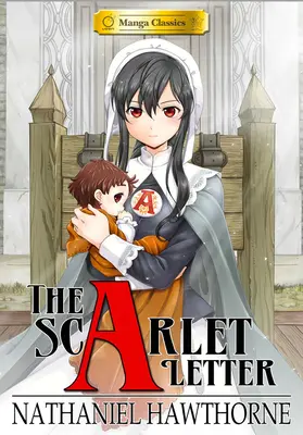 Manga Classics Scarlet Letter (Új kiadás) - Manga Classics Scarlet Letter (New Printing)