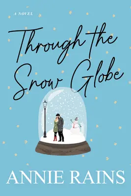 A hógömbön keresztül - Through the Snow Globe