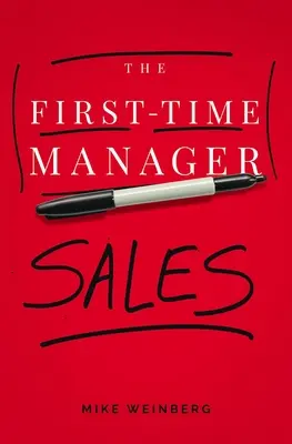 Az első alkalommal vezető menedzser: Sales - The First-Time Manager: Sales