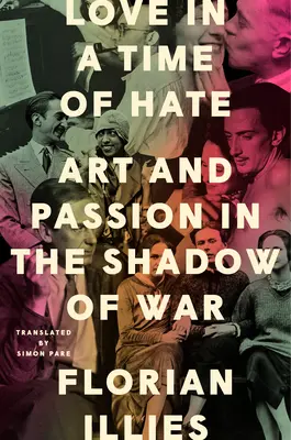 Szerelem a gyűlölet idején: Művészet és szenvedély a háború árnyékában - Love in a Time of Hate: Art and Passion in the Shadow of War