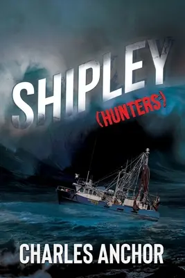 Shipley (Vadászok): Hunters - Shipley (Hunters): Hunters