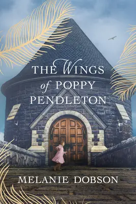 The Wings of Poppy Pendleton (Poppy Pendleton szárnyai) - The Wings of Poppy Pendleton