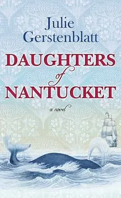 Nantucket lányai - Daughters of Nantucket