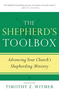 A pásztor eszköztára: Egyházad pásztori szolgálatának előmozdítása - The Shepherd's Toolbox: Advancing Your Church's Shepherding Ministry