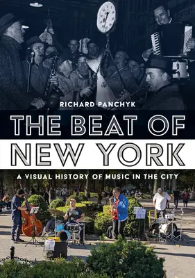 The Beat of New York: A zene vizuális története a városban - The Beat of New York: Visual History of Music in the City