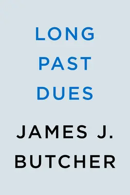 Long Past Dues