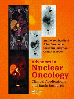 Advances in Nuclear Oncology:: Diagnózis és terápia - Advances in Nuclear Oncology:: Diagnosis and Therapy