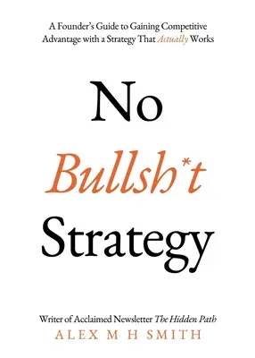 No Bullsh*t stratégia - No Bullsh*t Strategy