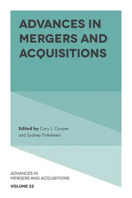 Advances in Mergers and Acquisitions (Fúziók és felvásárlások előrelépései) - Advances in Mergers and Acquisitions