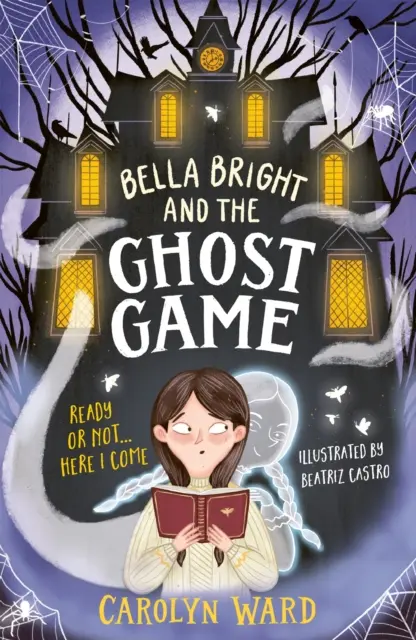 Bella Bright és a szellemjáték - Bella Bright and the Ghost Game