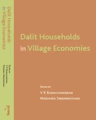 Dalit háztartások a falusi gazdaságokban - Dalit Households in Village Economies