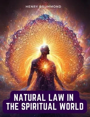 Természeti törvények a szellemi világban - Natural Law in the Spiritual World