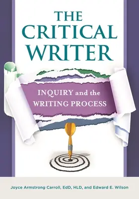 A kritikus író: Kutatás és az írás folyamata - The Critical Writer: Inquiry and the Writing Process