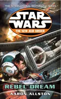 Star Wars: Az új Jedi Rend - Ellenséges vonalak I Lázadó álom - Star Wars: The New Jedi Order - Enemy Lines I Rebel Dream