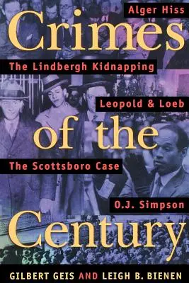 Az évszázad bűntettei: Leopold és Loebtől O. J. Simpsonig - Crimes of the Century: From Leopold and Loeb to O. J. Simpson