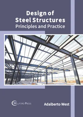 Acélszerkezetek tervezése: Acélszerkezetek: Alapelvek és gyakorlat - Design of Steel Structures: Principles and Practice