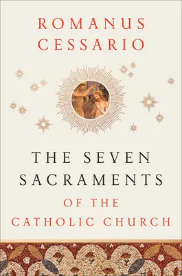 A katolikus egyház hét szentsége - The Seven Sacraments of the Catholic Church