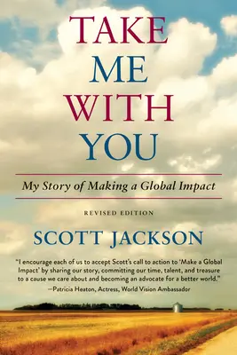 Vigyél magaddal! Történetem a globális hatásról - Take Me with You: My Story of Making a Global Impact