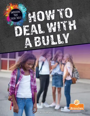 Hogyan kezeljük a zaklatót - How to Deal with a Bully